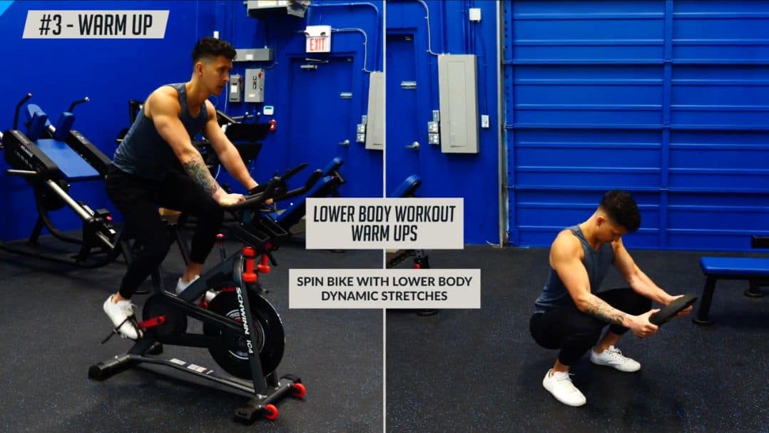 Suitable warm ups for the lower body includes lower body cardio machine and dynamic stretches