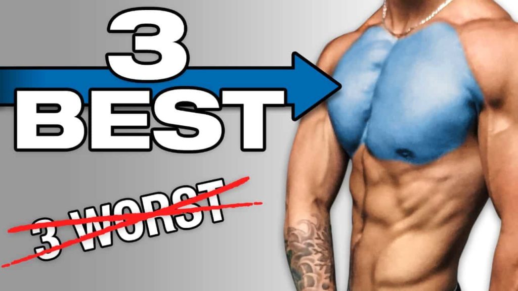 3 WORST (And Best) Chest Exercises To Do In Your Workout For Mass