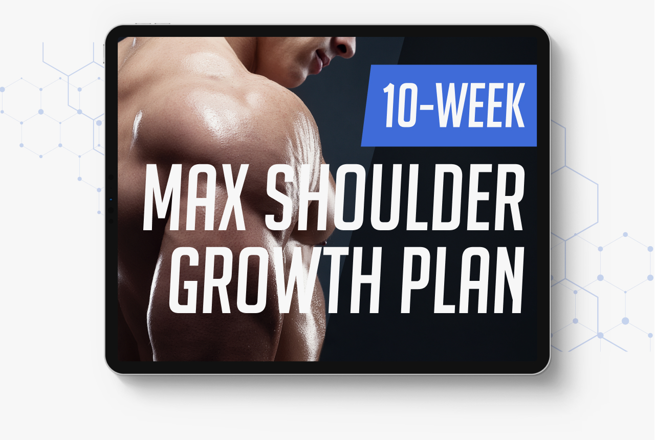 max shoulder growth plan