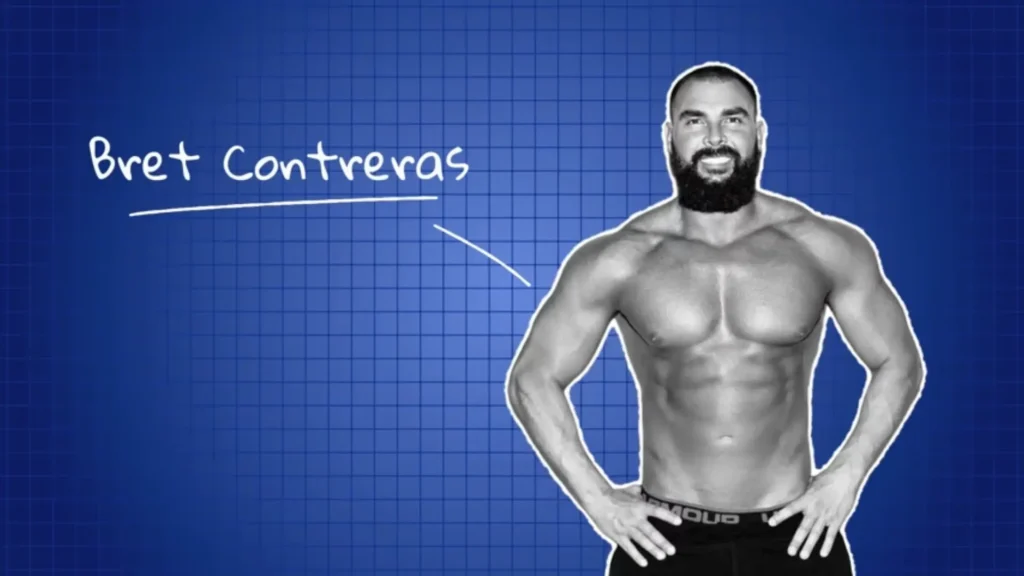 Bigger butt Bret Contreras